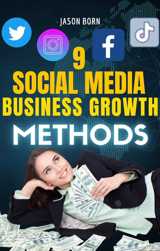 9 Social Media Business Growth Methods
